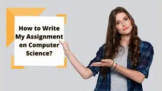 How to write my assignment | Best Tips to write assignment
