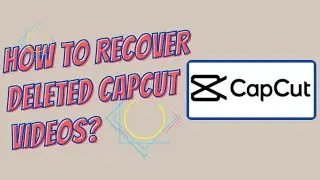 [5 Tips] How to Recover Deleted CapCut Videos on PC, iPhone and Android?