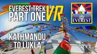VIRTUAL 360 Everest Trek Part 01 - Helicopter Ride to Lukla, Nepal