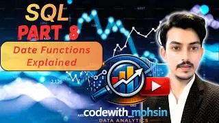 SQL  Beginner Tutorial Part 8 | Date Functions Explained