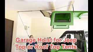 Garage Hoist For Jeep Top or Roof Top Tent - Overlanding Utah!