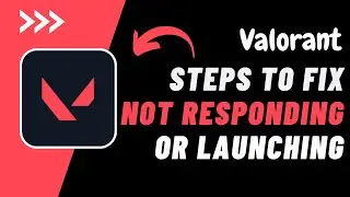 How To Fix Valorant Not Responding on Launch !! Valorant Not Launching Properly - FIX 2023