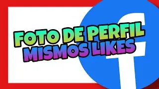 👉 Como Poner una FOTO de PERFIL en FACEBOOK con LOS MISMOS LIKES [2022] 🔥