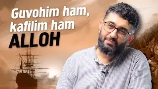Guvohim ham, kafilim ham ALLOH | 