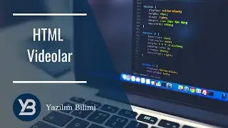 #14 HTML5 Videolar [HTML, CSS, Flexbox , Bootstrap Eğitim Serisi ]