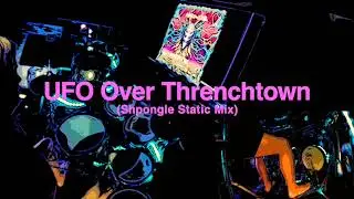UFO Over Threnchtown, Shpongle Static Mix