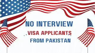 USA Visa Latest Updates For Pakistan | USA Visa interview waiver eligibility
