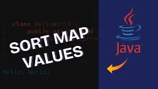 How to Sort Map by Values in Java 2025?