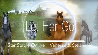 Let Her Go || Star Stable Music Video