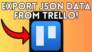 New! How To Export Json Data From Trello (Full Guide) 2025!