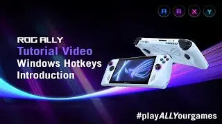 ROG Ally Tutorial Video - Windows Hotkeys Introduction