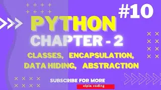 Python Encapsulation | Python Object Oriented Programming | Python Training | vipin coding