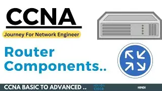 Exploring Router Components and Ethernet: Beginner's Guide