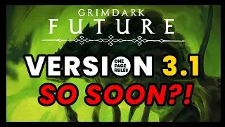 Grimdark Future 3.1 ALREADY?! What changed now? (OnePageRules) - Discussion