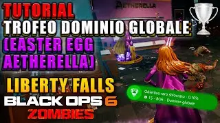 TUTORIAL TROFEO DOMINIO GLOBALE E EASTER EGG AETHERELLA LIBERTY FALLS! Black Ops 6 Zombies Tutorial