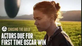Chasing the Gold: Actors Due for First-Time Oscar Win