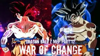 Dragon Ball Z [MEP PART 12] War Of Change
