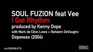 Soul Fuzion feat Vee 'I Got Rhythm' (2004)