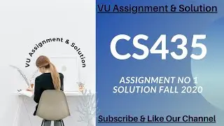 CS435 Assignment 1 Solution 2020 | CS435 Assignment No 1 Solution Fall 2020