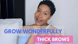 GROW WONDERFULLY THICK BROWS - Product Unboxing | K A N I