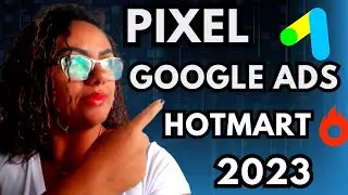 ATUALIZADO  PIXEL GOOGLE ADS  2023 HOTMART  ( passo a passo)