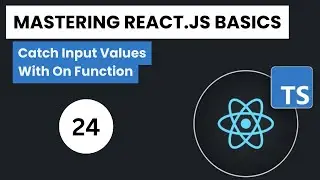 Learn React.js + Typescript In Arabic 2024 - #24 - Catch Input Values With On Function