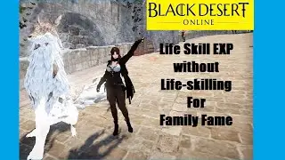 (Family Fame) Life Skill Exp without Doing the Life skill