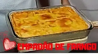 EMPADÃO DE FRANGO, O MELHOR DE TODOS
