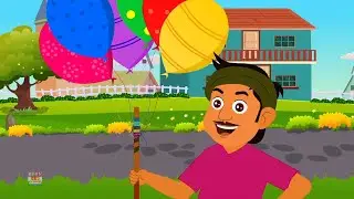 Gubbare Wala Aya | Ballon Song Hindi Mein | Mazedaar Balgeet | Bachoon Ke Gaane | Main Tota
