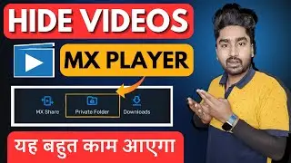 How to Hide Video in MX Player | MX Player me Video Hide Kaise Kare | MX Player Private Folder