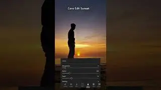 cara edit foto sunset si lightroom