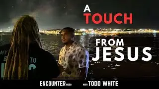 A Touch from Jesus - Todd White