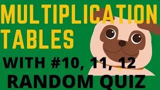 MATH: Multiplication Tables 10-12 RANDOM Practice Quiz For 1st - 2nd Grade Math For Kids & Adults