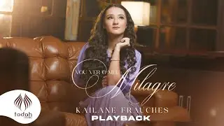 Kailane Frauches | Vou Ver o Meu Milagre [Playback com Letra]