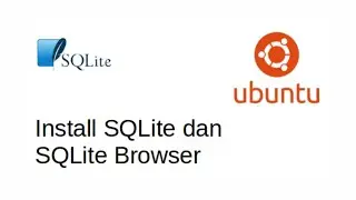 cara Install SQLite3 & SQLite Browser di Ubuntu