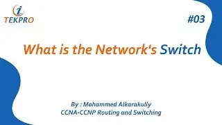 03_What is the Network's Switch