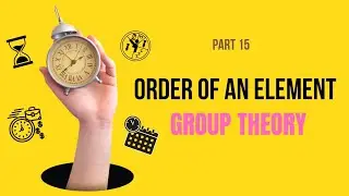 Group Theory - order of an element