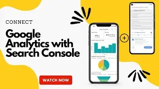 How To Connect Google Analytics to Google Search Console 