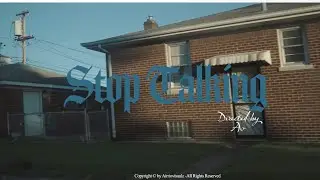 Big Sibley - “ Stop Talking “ ( Music Video )