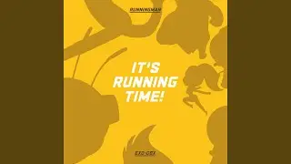 It's Running Time! (Instrumental)