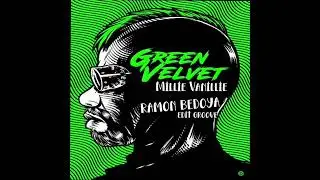 Green Velvet & Russoul - Millie Vanillie (Ramon Bedoya Edit Groove)