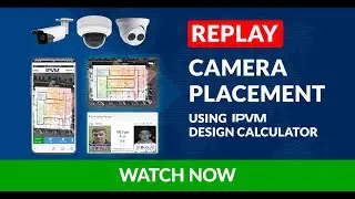 Security Camera Planning using IPVM Design Calculator