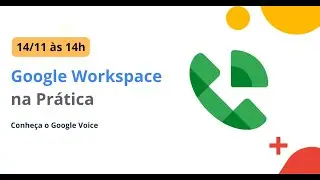 5) Conheça o Google Voice