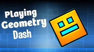 Playing Geometry Dash! | Promzy Creationz #geometrydash #games