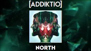 Addiktio - North (OFFICIAL AUDIO)