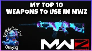 MWZ| My Top 10 weapons to use in MWZ