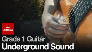 Underground Sound - ABRSM Grade 1 Guitar