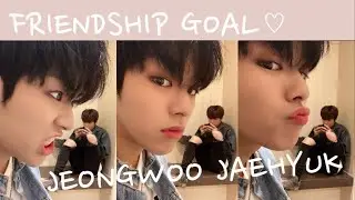 Friendship Goal ♡JeongwooJaehyuk♡