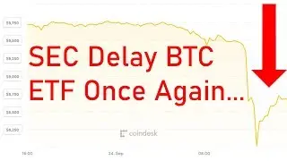 Bitcoin Price Down SEC Delay Once Again!
