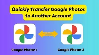 How to Transfer Google Photos to Another Account